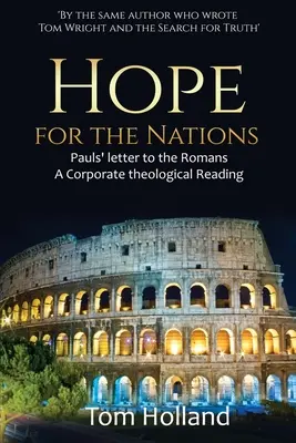 L'espoir pour les nations : La lettre de Paul aux Romains - Hope for the Nations: Paul's Letter to the Romans