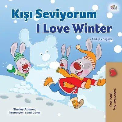 J'aime l'hiver (Livre pour enfants bilingue turc-anglais) - I Love Winter (Turkish English Bilingual Children's Book)