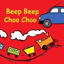 Bip Bip Choo Choo - Beep Beep Choo Choo