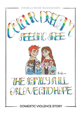 La famille pleine d'amour et d'espoir : histoire de violence domestique - The Family Full of Love and Hope: Domestic Violence Story