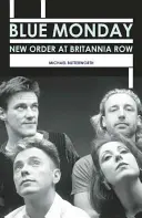 Le journal du lundi bleu : Dans le studio avec New Order - The Blue Monday Diaries: In the Studio with New Order