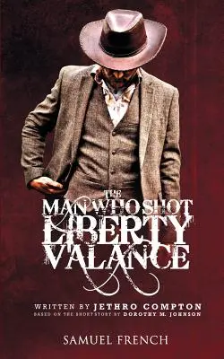 L'homme qui tira sur Liberty Valance - The Man Who Shot Liberty Valance