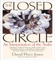 Le cercle fermé : Une interprétation des Arabes - The Closed Circle: An Interpretation of the Arabs