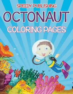 Pages à colorier des octonautes (édition sous la mer) - Octonaut Coloring Pages (Under the Sea Edition)