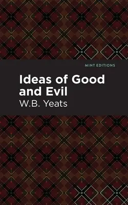 Idées de bien et de mal - Ideas of Good and Evil