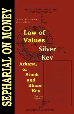 La loi des valeurs ; la clé d'argent ; la clé des arcanes ou la clé des actions et des parts - Law of Values; Silver Key; Arcana or Stock and Share Key