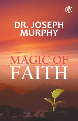 La magie de la foi - The Magic Of Faith