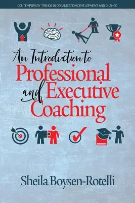 Introduction au coaching professionnel et exécutif - An Introduction to Professional and Executive Coaching