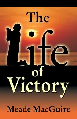 La vie de la victoire - Life of Victory