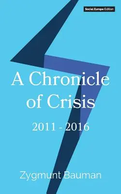 Chronique de la crise : 2011-2016 - A Chronicle of Crisis: 2011-2016