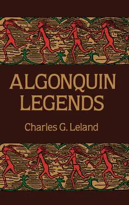 Légendes algonquines - Algonquin Legends