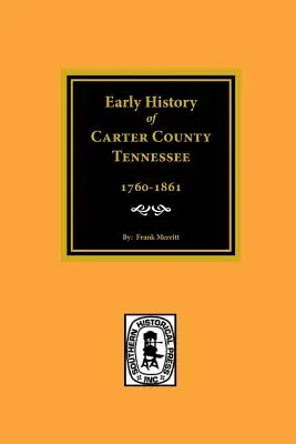 Histoire ancienne du comté de Carter, Tennessee - Early History of Carter County, Tennessee