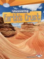 Découvrir la croûte terrestre - Uncovering Earth's Crust