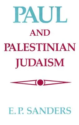 Paul et le judaïsme palestinien - Paul and Palestinian Judaism