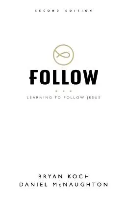 Suivre : Apprendre à suivre Jésus - Follow: Learning to Follow Jesus