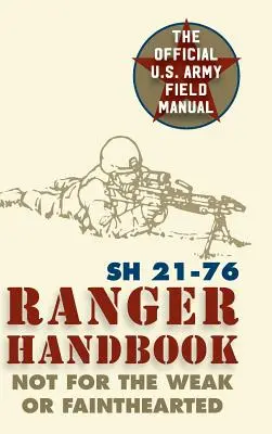 Manuel du Ranger : Sh 21-76 - Ranger Handbook: Sh 21-76