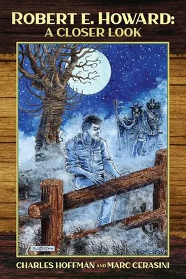 Robert E. Howard : Un regard plus attentif - Robert E. Howard: A Closer Look