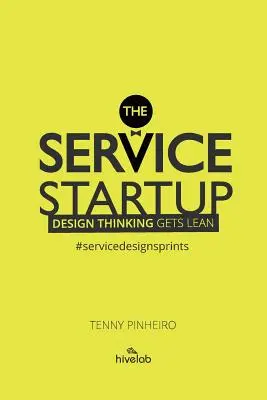 The Service Startup : La pensée design devient Lean - The Service Startup: Design Thinking gets Lean