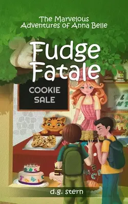 Fudge Fatale : Les merveilleuses aventures d'Anna Belle - Fudge Fatale: The Marvelous Adventures of Anna Belle