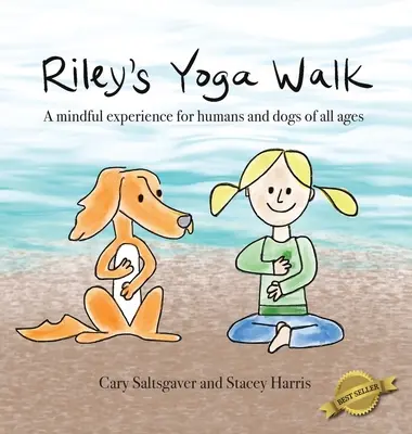 La marche de yoga de Riley - Riley's Yoga Walk