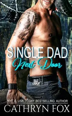 Le père célibataire d'à côté - Single Dad Next Door