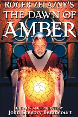 L'aube de l'ambre de Roger Zelazny - Roger Zelazny's The Dawn of Amber