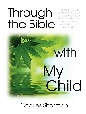 La Bible avec mon enfant - Through the Bible with My Child