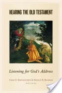 Entendre l'Ancien Testament : A l'écoute du discours de Dieu - Hearing the Old Testament: Listening for God's Address