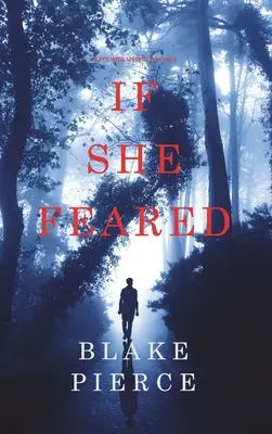 If She Feared (Mystère Kate Wise - Livre 6) - If She Feared (A Kate Wise Mystery-Book 6)