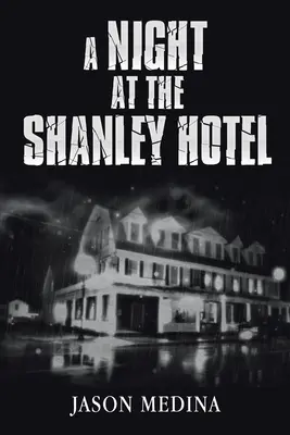 Une nuit à l'hôtel Shanley - A Night at the Shanley Hotel