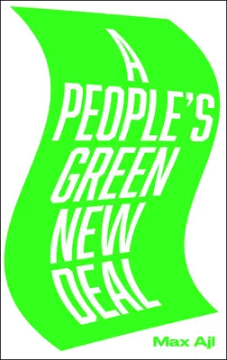 Un New Deal vert pour le peuple - A People's Green New Deal