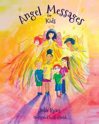 Messages des anges pour les enfants - Angel Messages For Kids