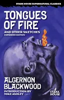 Langues de feu et autres croquis : Édition augmentée - Tongues of Fire and Other Sketches: Expanded Edition