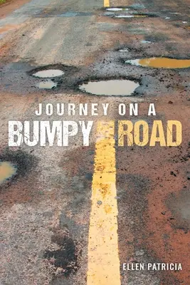 Voyage sur une route cahoteuse - Journey on a Bumpy Road