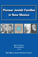 Familles juives pionnières du Nouveau-Mexique - Pioneer Jewish Families in New Mexico