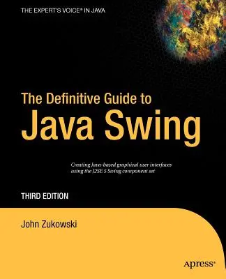 Le guide définitif de Java Swing - The Definitive Guide to Java Swing