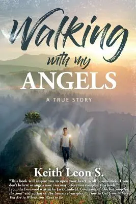 Marcher avec mes anges : Une histoire vraie - Walking With My Angels: A True Story