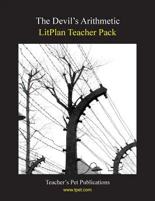 Litplan Teacher Pack : L'arithmétique du diable - Litplan Teacher Pack: The Devil's Arithmetic