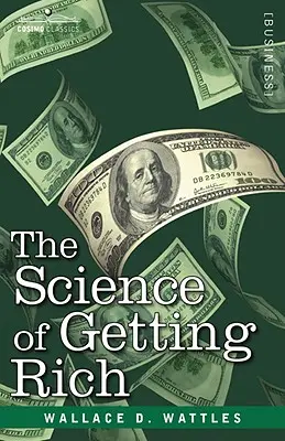 La science de la richesse - The Science of Getting Rich