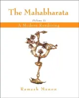 Le Mahabharata : Un rendu moderne, Vol. 1 - The Mahabharata: A Modern Rendering, Vol. 1