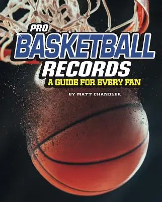 Les records du basket-ball professionnel : Un guide pour chaque fan - Pro Basketball Records: A Guide for Every Fan