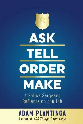 Police Craft : Ce que les flics savent sur la criminalité, la communauté et la violence - Police Craft: What Cops Know about Crime, Community and Violence