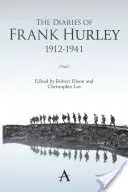 Le journal de Frank Hurley 1912-1941 - The Diaries of Frank Hurley 1912-1941