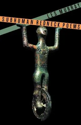 Poèmes de Redneck sous-humains - Subhuman Redneck Poems