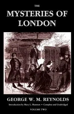 Les Mystères de Londres, Vol. II [Intégral et Illustré] (Classiques de Valancourt) - The Mysteries of London, Vol. II [Unabridged & Illustrated] (Valancourt Classics)