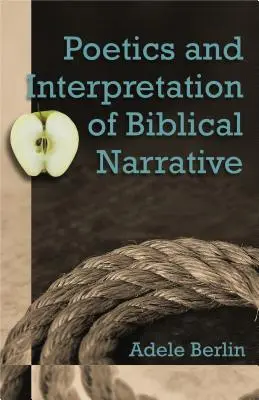 Poétique et interprétation des récits bibliques - Poetics and Interpretation of Biblical Narrative