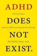 Le TDAH n'existe pas - ADHD Does Not Exist