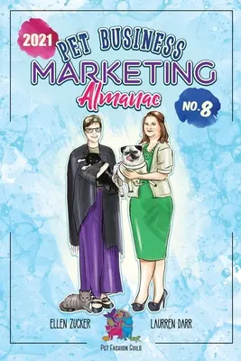 Almanach du marketing pour les animaux de compagnie 2021 - Pet Business Marketing Almanac 2021