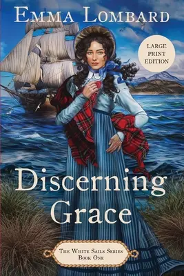 Discerner la grâce (The White Sails Series Book 1) - Discerning Grace (The White Sails Series Book 1)