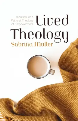 Théologie vécue - Lived Theology